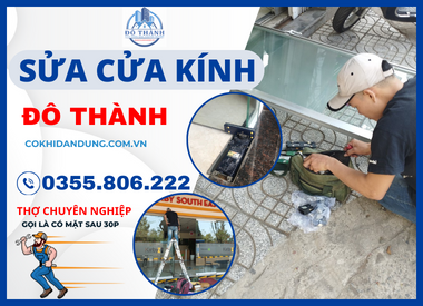 THỢ SỬA CỬA KÍNH TPHCM | 0355.806.222 ĐÔ THÀNH DOOR